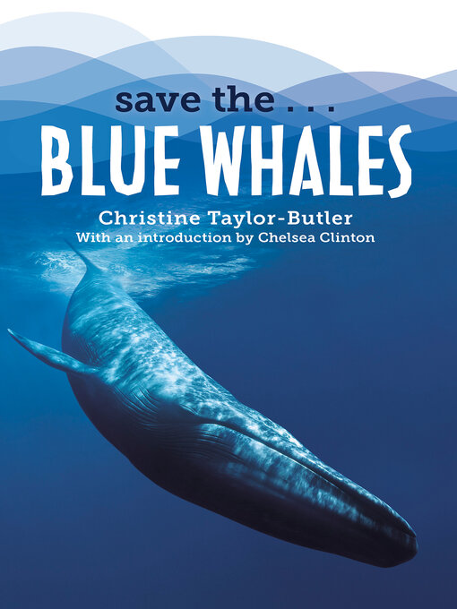 Title details for Save the...Blue Whales by Christine Taylor-Butler - Wait list
